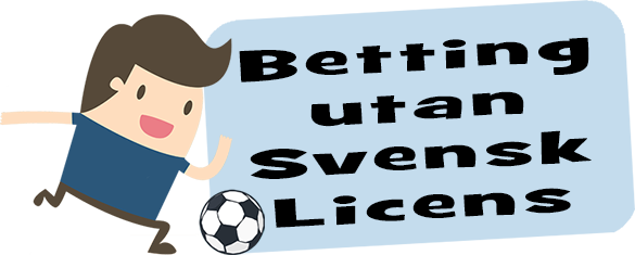 Förklaring vad spelbolag utan svensk licens och betting utan svensk licens är.